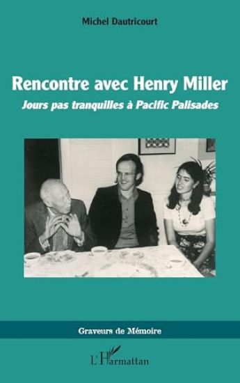 Rencontre avec Henry Miller