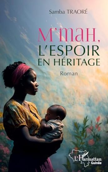 M'mah, l'espoir en héritage