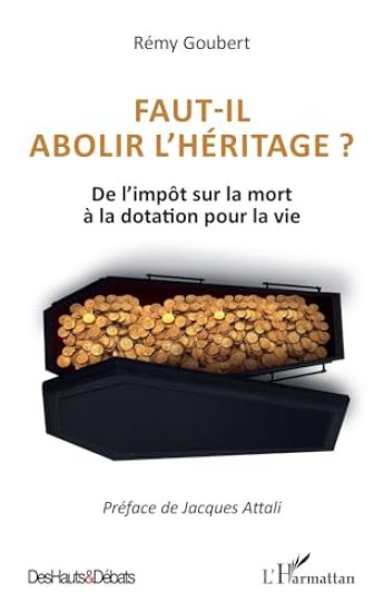 Faut-il abolir l'héritage ?