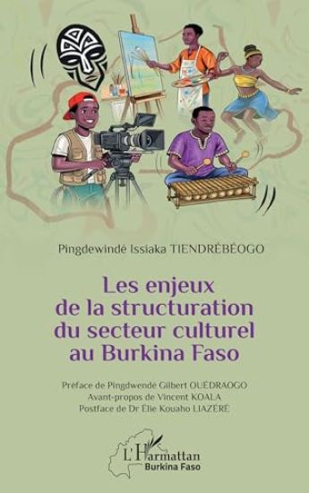 Les enjeux de la structuration du secteur culturel au Burkina Faso