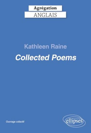 Agrégation anglais 2026 - Kathleen Raine. Collected Poems.