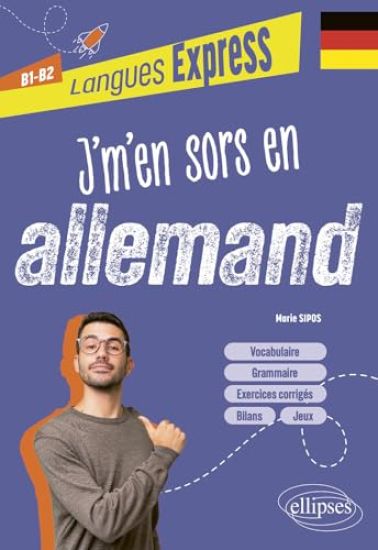 J'm'en sors en allemand B1-B2