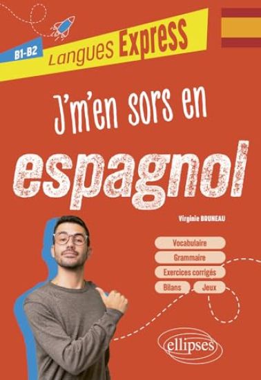 J'm'en sors en espagnol B1-B2