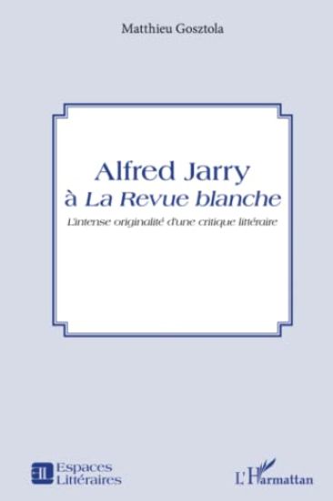 Alfred Jarry à la Revue blanche