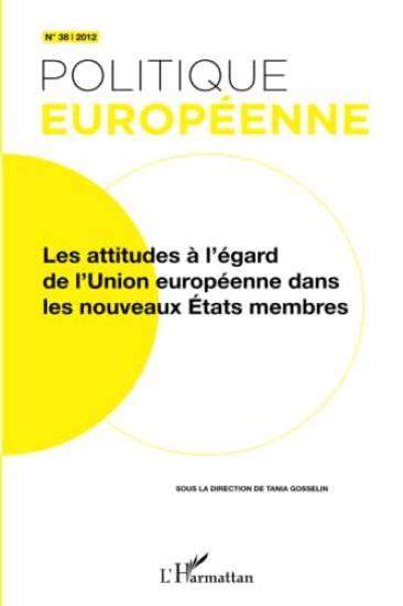 Les attitudes à l'égard de l'Union européenne dans les nouveaux Etats membres