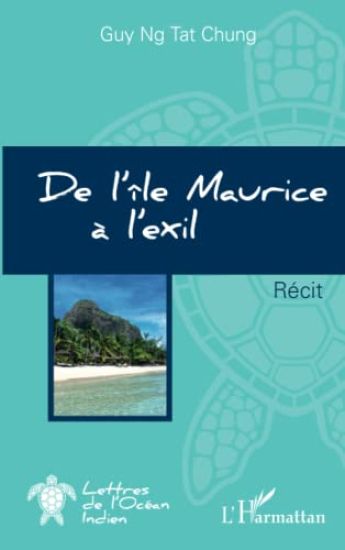 De l'île Maurice à l'exil