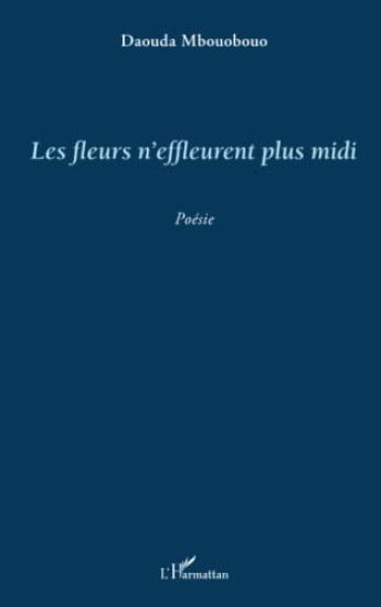 Les fleurs n'effleurent plus midi