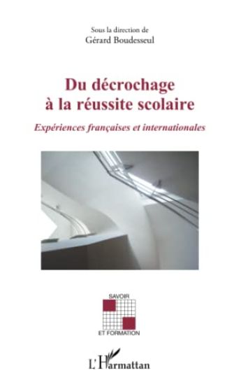 Du décrochage à la réussite scolaire