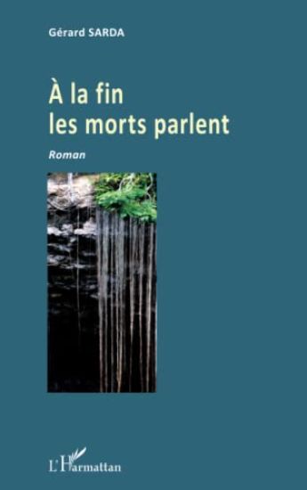 A la fin les morts parlent