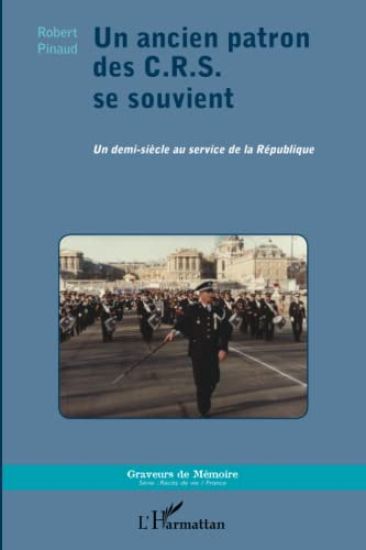 Un ancien patron des C.R.S. se souvient