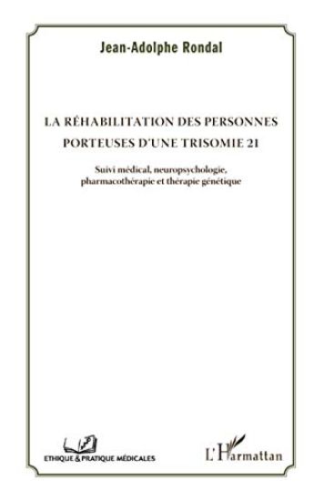 La réhabilitation des personnes porteuses d'une trisomie 21