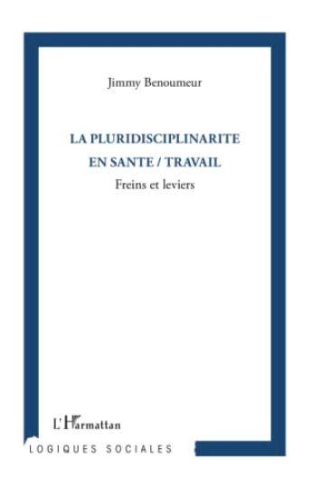 La pluridisciplinarité en santé / travail