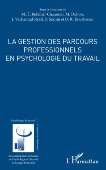 La gestion des parcours professionnels en psychologie du travail