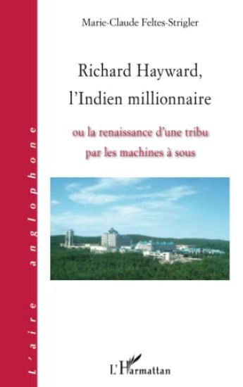 Richard Hayward, l'Indien millionnaire