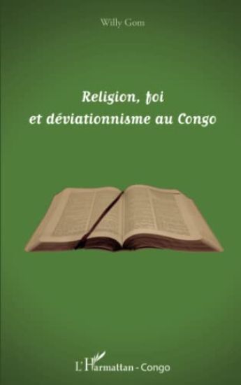 Religion, foi et déviationnisme au Congo