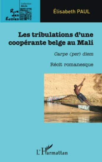 Les tribulations d'une coopérante belge au Mali