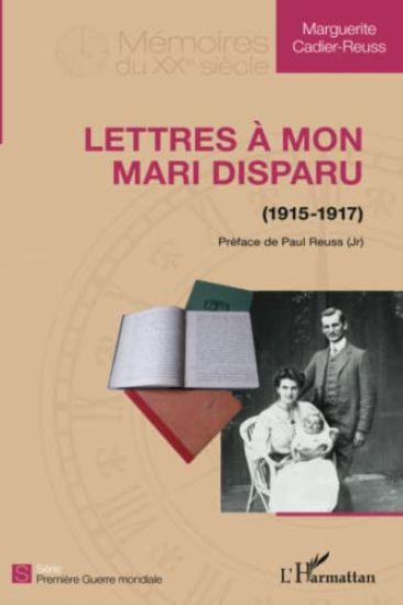 Lettres à mon mari disparu (1915-1917)