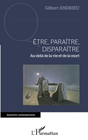 Être, paraître, disparaître