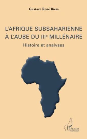 L'Afrique subsaharienne à l'aube du IIIe millénaire