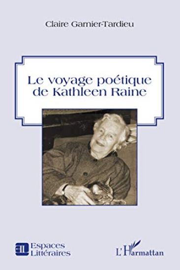 Le voyage poétique de Kathleen Raine
