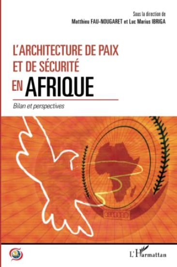 L'architecture de paix et de sécurité en Afrique