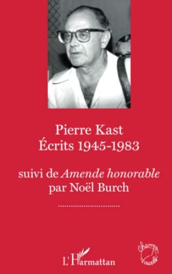 Pierre Kast Écrits 1945-1983