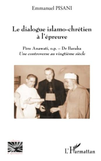 Le dialogue islamo-chrétien à l'épreuve
