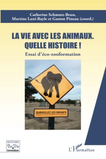 La vie avec les animaux quelle histoire !