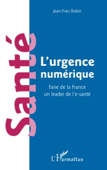 Santé l'urgence numérique