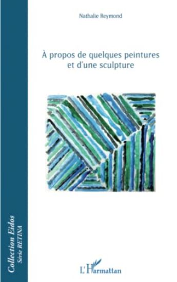 À propos de quelques peintures et d'une sculpture