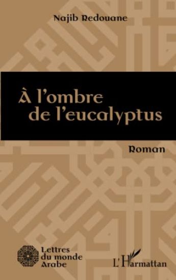 A l'ombre de l'eucalyptus