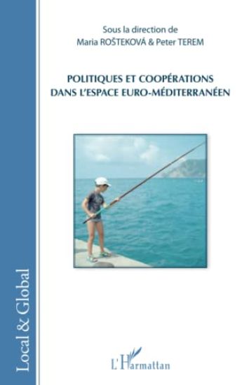 Politiques et coopérations dans l'espace euro-méditerranéen