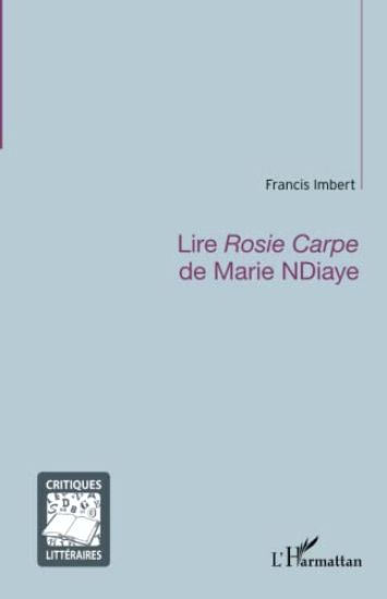 Lire <em>Rosie Carpe</em> de Marie NDiaye
