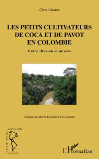 Les petits cultivateurs de coca et de pavot en Colombie
