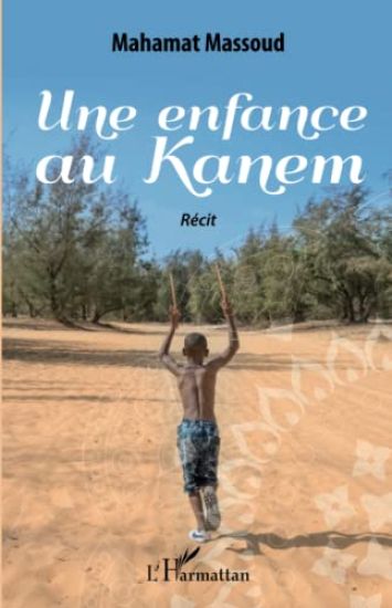 Une enfance au Kanem