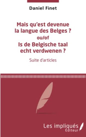 Mais qu'est devenue la langue des Belges ?