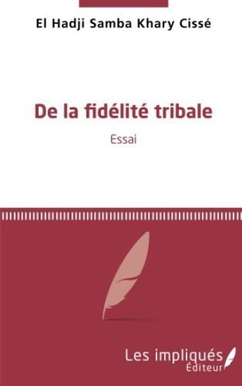 De la fidélité tribale