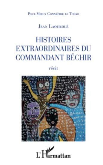 Histoires extraordinaires du Commandant Béchir