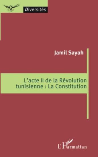 L'acte II de la Révolution tunisienne : La Constitution