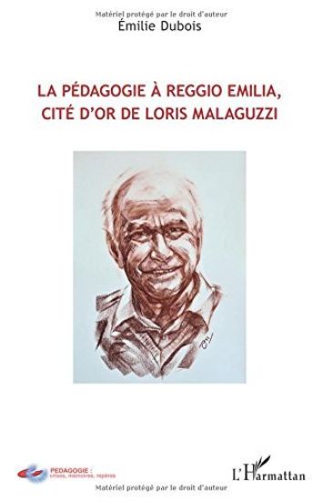Pédagogie à Reggio Emilia, cité d'or de Loris Malaguzzi
