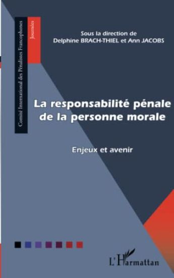 La responsabilité pénale de la personne morale