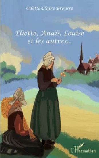 Eliette, Anaïs, Louise et les autres...