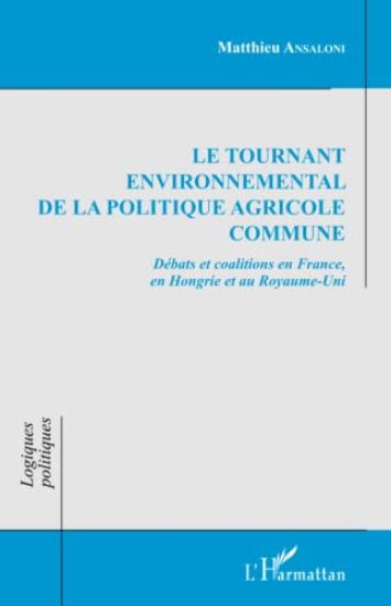 Le tournant environnemental de la politique agricole commune