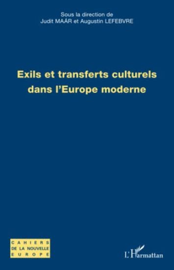 Exils et transferts culturels dans l'Europe moderne