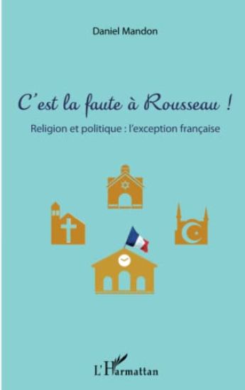 C'est la faute à Rousseau !