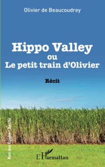 Hippo Valley ou Le petit train d'Olivier