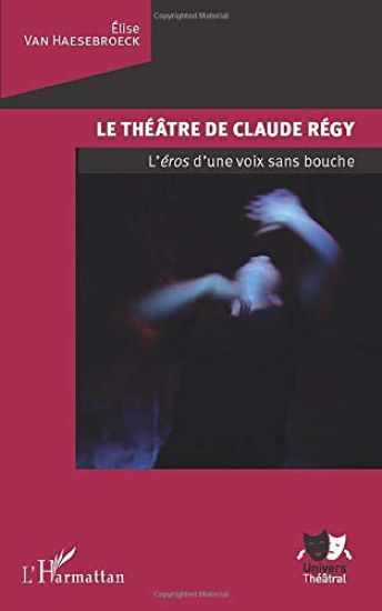 Le théâtre de Claude Régy