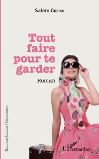 Tout faire pour te garder