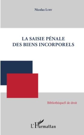 La Saisie pénale des biens incorporels