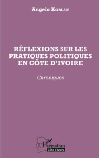 Réflexions sur les pratiques politiques en Côte d'Ivoire
